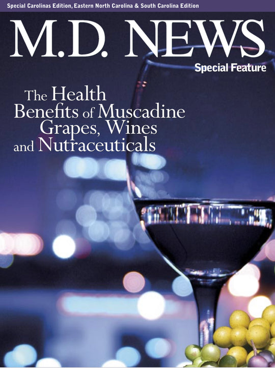 MD NEWS ON MUSCADINE GRAPE HEALTH BENEFITS - DOWNLOADABLE REPRINT